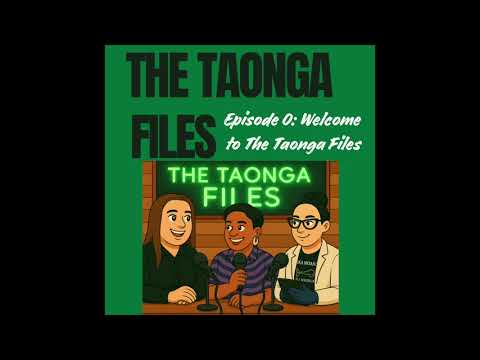 Episode 0 - Welcome to The Taonga Files
