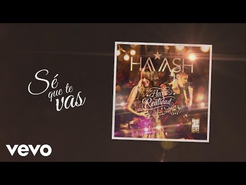 HA-ASH - Sé Que Te Vas (Cover Audio) ft. Matisse