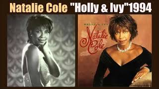 Natalie Cole-Holly &amp; Ivy-94- 04. No More Blue Christmas&#39;