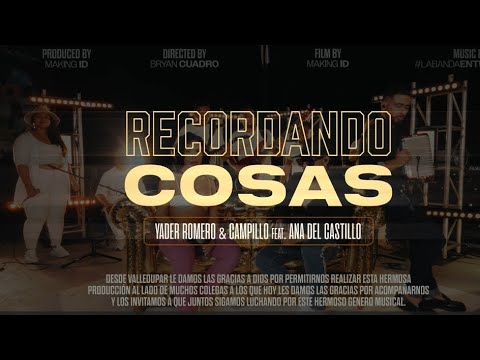 Recordando Cosas + Yader Romero & Campillo ft @AnaDelCastillo_