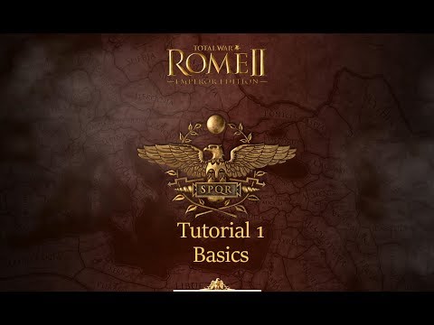 Rome Total War II Tutorial #1 - Basics