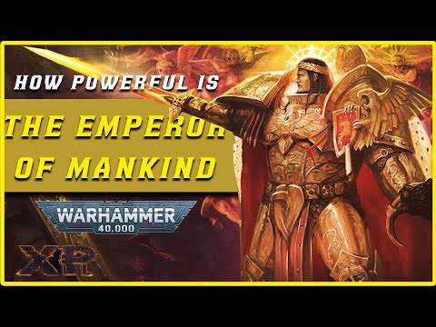 Just How Powerful is The Emperor of Mankind? | 40k Lore