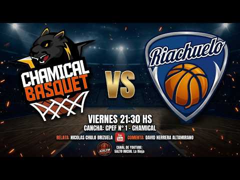 EN VIVO | Chamical Básquet vs Riachuelo | Torneo Provincial La Rioja (Viernes 21:30 hs)