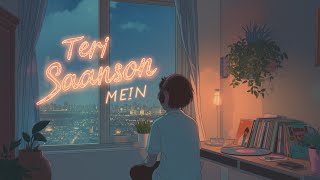 Download lagu Teri Saanson Mein Aise Bas Jau - Slowed Reverb | Emotional Sad Lo-fi Vibes 💔✨ mp3