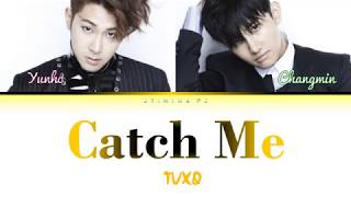 TVXQ!/DBSK! (东方神起/동방신기) - &#39;Catch Me&#39; Lyrics (Color Coded_Han_Rom_Eng)