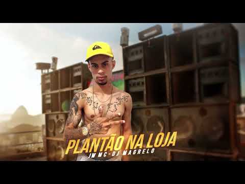 JW MC PLANTAO NA LOJA (Djmagrelo)
