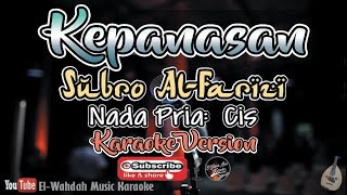 Download lagu KEPANASAN KARAOKE (Subro Al-Farizi Version) | Nada Pria (Dm) || [Karaoke   Lirik] mp3