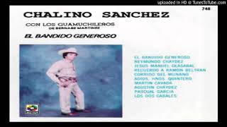 Chalino Sanchez     AGUSTIN CHAIDEZ