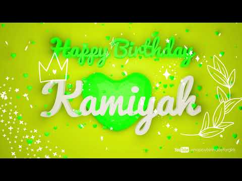 Kamiyah #Birthday #special #video #wish Happy Birthday song  Birthday wishes @happybirthdayforgirls