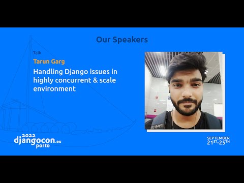 DjangoCon 2022 | Handling Django in highly concurrent & scale environment thumbnail