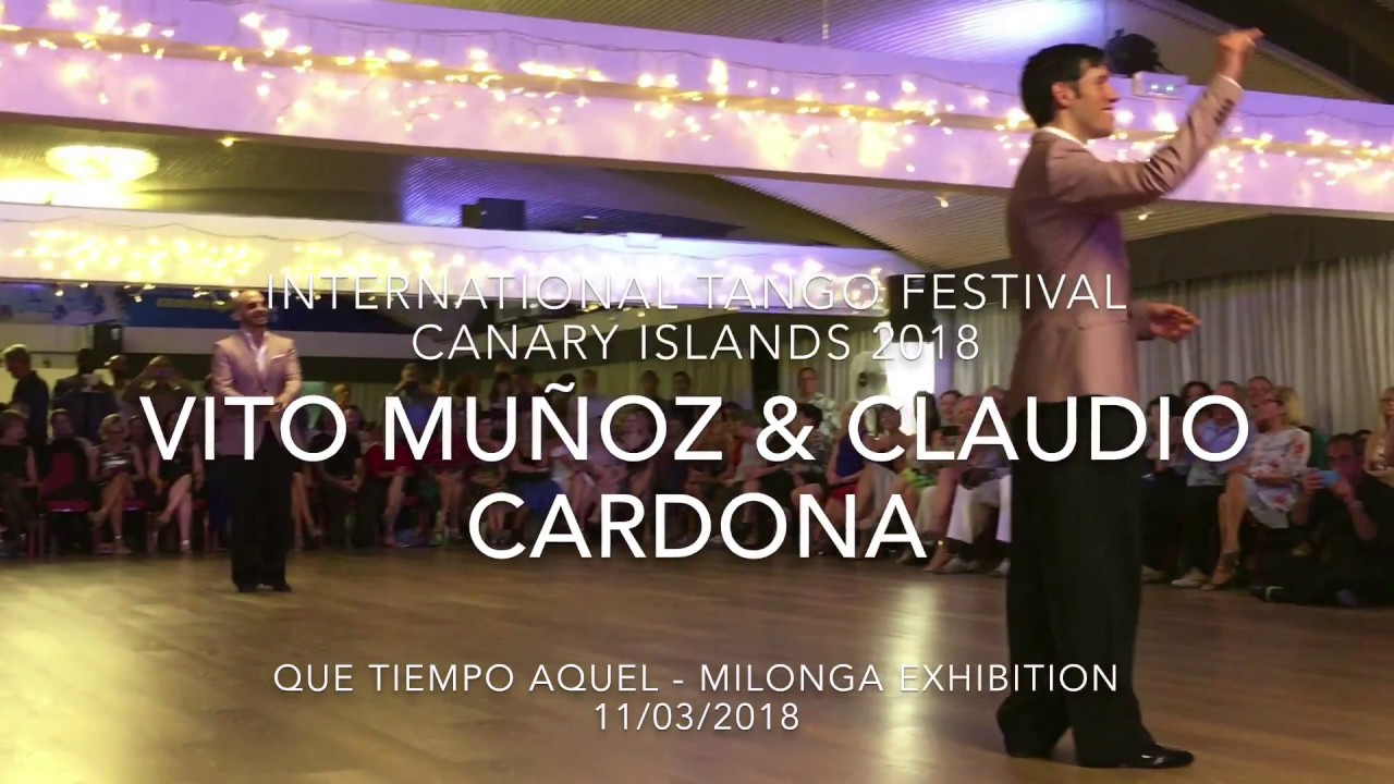 Vito Muñoz & Claudio Cardona - Que tiempo aquel (International Tango Festival Canary Islands 2018)
