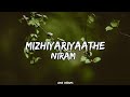 Kanchimmiyo | Cover Song Lyrics | Mizhiyariyathe short-NIRAM | KS Harishankar