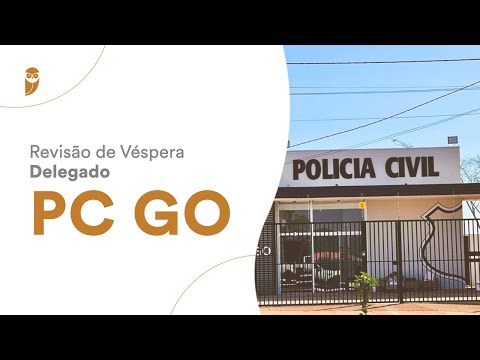 Revisão de Véspera - Delegado PC GO