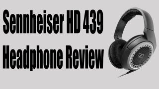 Video thumbnail for Sennheiser HD 439 Headphones Review by Brad Snyder