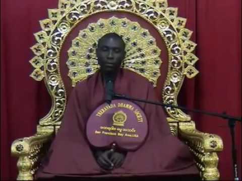 Dhamma talks from African uganda Buddhists monk Ven Bhante Buddharakkhita in Califonia