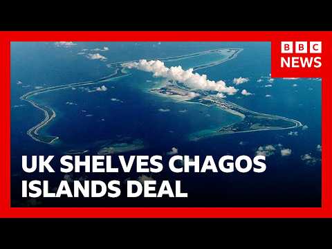UK shelves Chagos deal after Trump opposition | BBC News