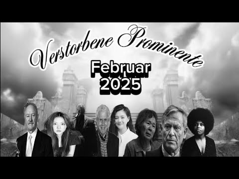 Verstorbene Prominente im Februar 2025