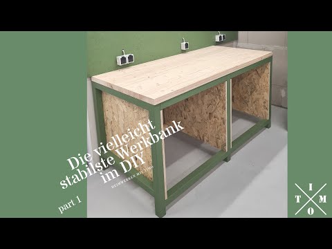 die vielleicht stabilste Werkbank im DIY