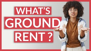 What is Ground Rent?