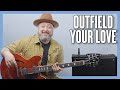 Outfield Your Love Guitar Lesson + Tutorial