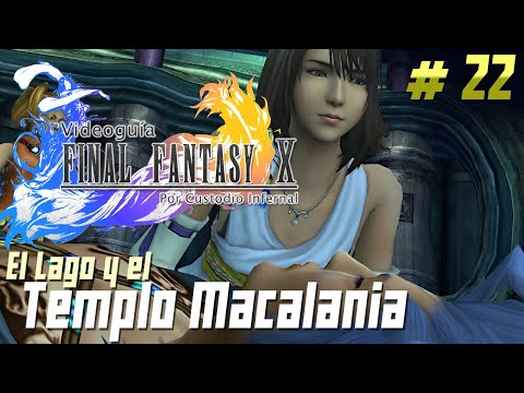 Guía Final Fantasy X | Parte 22: El Lago y el Templo de Macalania