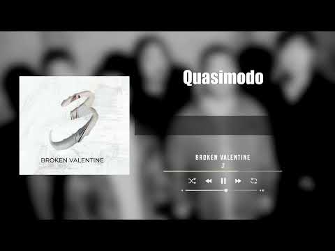 브로큰 발렌타인 - Quasimodo (Official Lyric Player)
