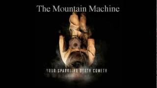 Falling Up: The Mountain Machine (Bonus Track)