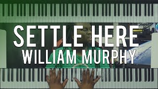 Song Cover: Settle Here, Pt. 1 by William Murphy