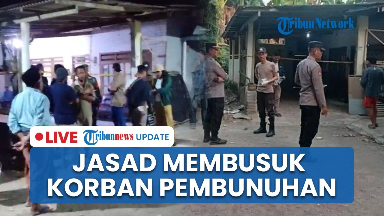 LIVE: Geger Temuan Jasad Pria Membusuk di dalam Rumah Kosong di Jember, Polisi: Korban Pembunuhan