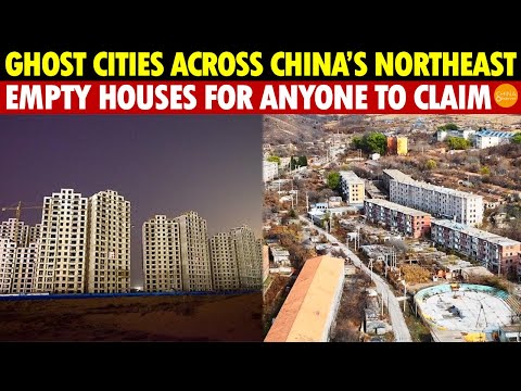 Tens of Millions Vanish in 3 Chinese Provinces! Ghost Cities Everywhere, Homes Left Open for Anyone