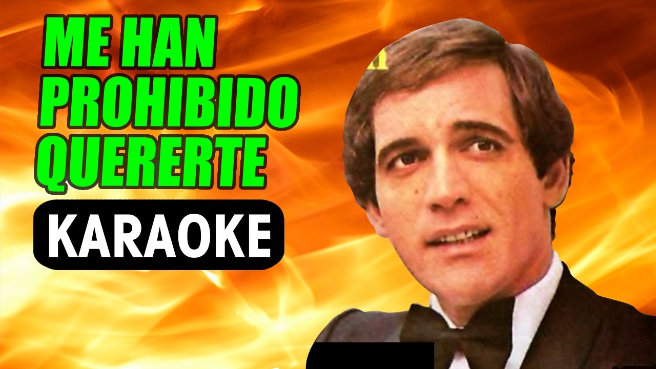ME HAN PROHIBIDO QUERERTE