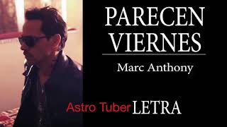 Marc Anthony  - Parecen viernes (Lyric/Letras)