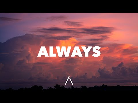 Gavin James & Philippine - Always (ELEZO Remix) (Lyrics)
