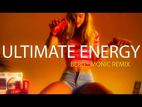 BERG - Ultimate Energy (Monic Remix Oficial )