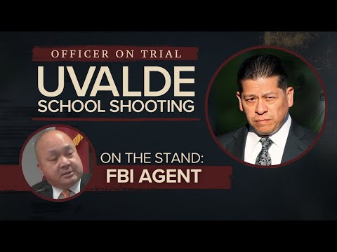 Uvalde school shooting trial: FBI agent Huy Nguyen testimony (Part 1)