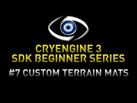 CryEngine 3 SDK Game Development Series - 7 Custom terrain material