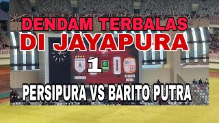 Download lagu FT - PERSIPURA VS BARITO PUTRA - DI JAYAPURA ADA KEMENANGAN mp3