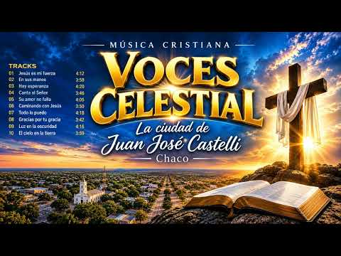 voces celestial.tracks-1 de Juan José Castelli Chaco