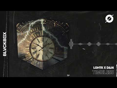 [BLVCKBØX] LGHTR x D&M - Timeless
