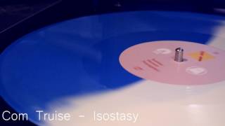 Com Truise's "Isostasy" on Vinyl