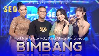 Download lagu BIMBANG - SEO GIRLS FEAT CAK NDU [ SEO MUSIC  LIVE ] mp3