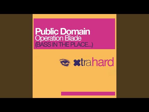 Operation Blade (Bass in the Place) (7" Radio Mix)
