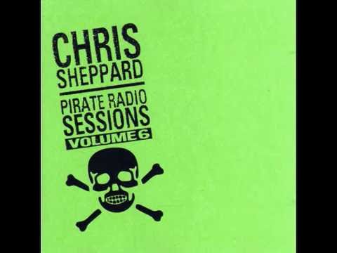 Chris Sheppard Pirate Radio Sessions 6