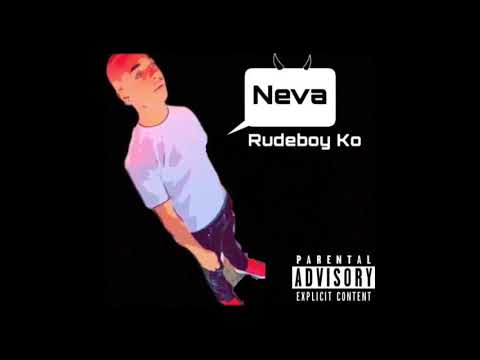 Rudeboy Ko - Neva