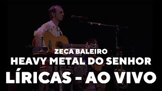 Zeca Baleiro - Heavy metal do Senhor (Líricas) [Ao Vivo]