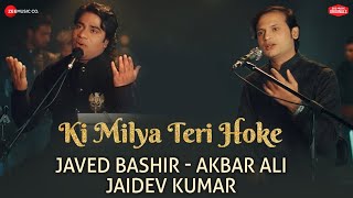 Ki Milya Teri Hoke | #ZeeMusicOriginals | Javed Bashir