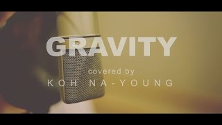 KOH NAYOUNG [고나영] "GRAVITY" cover song