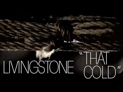 Livingstone - That Cold [Official Music Video]