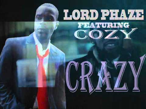 Lord Phaze ft. Cozy - Crazy
