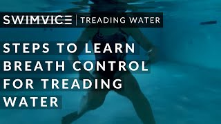 Steps To Learn Breath Control For Treading Water